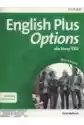 English Plus Options Dla Klasy Viii. Workbook