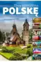 Nowy Pomysł Na Polskę. Ranking Atrakcji