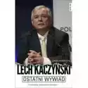  Ostatni Wywiad. Lech Kaczyński 
