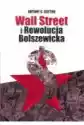 Wall Street I Rewolucja Bolszewicka