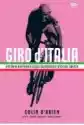 Giro D`italia. Historia Najpiękniejszego Kolarskiego Wyścigu Świ