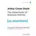  The Adventures Of Sherlock Holmes. Przygody Sherlocka Holmesa Z