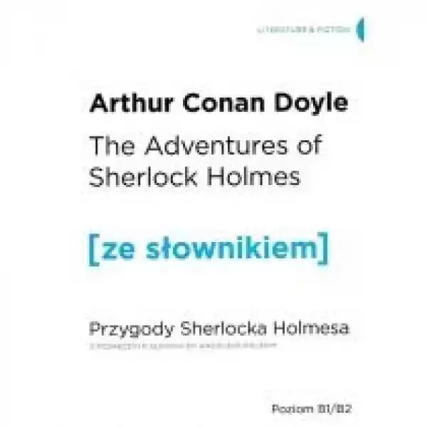  The Adventures Of Sherlock Holmes. Przygody Sherlocka Holmesa Z
