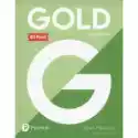  Gold New Edition. B2 First. Exam Maximiser Without Key 