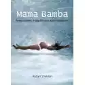  Mama Bamba. Porody Naturalne 