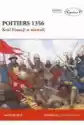Poitiers 1356. Król Francji W Niewoli