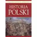  Encyklopedia Szkolna. Historia Polski Bellona 