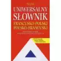  Uniwersalny Słownik Francusko-Polski Polsko-Francuski 