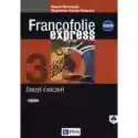  Francofolie Express 3. Zeszyt Ćwiczeń Do Języka Francuskiego 