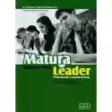  Matura Leader. Podręcznik I Repetytorium. Język Angielski Pozio