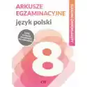  Egzamin Ósmoklasisty. Język Polski 