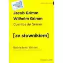  Baśnie Braci Grimm W.hiszpańska + Słownik W.2022 
