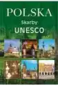 Polska. Skarby Unesco