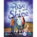  Rise And Shine 6. Pupil's Book + Książka Ucznia W Wersji C