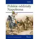  Polskie Oddziały Napoleona - Otto Von Pivka 