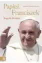 Wydawnictwo Zielona Sowa Papież Franciszek. Biografia Dla Dzieci