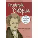 Nazywam Się Fryderyk Chopin 