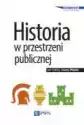 Historia W Przestrzeni Publicznej