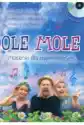 Ole Mole. Piosenki Dla Najmłodszych + Cd