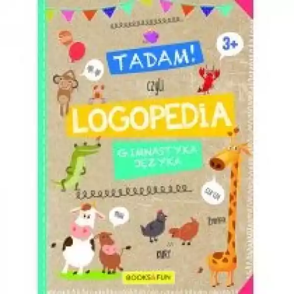  Tadam! Czyli Logopedia. Gimnastyka Języka 