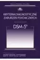 Kryteria Diagnostyczne Zaburzeń Psychicznych. Dsm-5