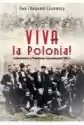 Viva La Polonia! Cudzoziemcy W Powstaniu Styczniowym 1863 R.