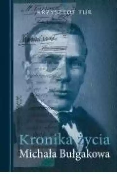 Kronika Życia Michała Bułgakowa