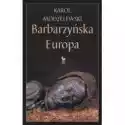  Barbarzyńska Europa 