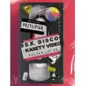  Sex, Disco I Kasety Video. Polska Lat 90. 
