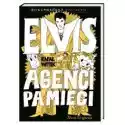  Bzik & Makówka Przedstawiają: Elvis I Agenci Pamięci 