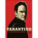  Tarantino. Nieprzewidywalny Geniusz 