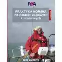  Praktyka Morska Na Jachtach Żaglowych I Motorowych. Podręcznik 
