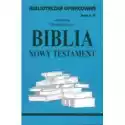  Biblia Nowy Testament. Biblioteczka Opracowań. Zeszyt Nr 29 