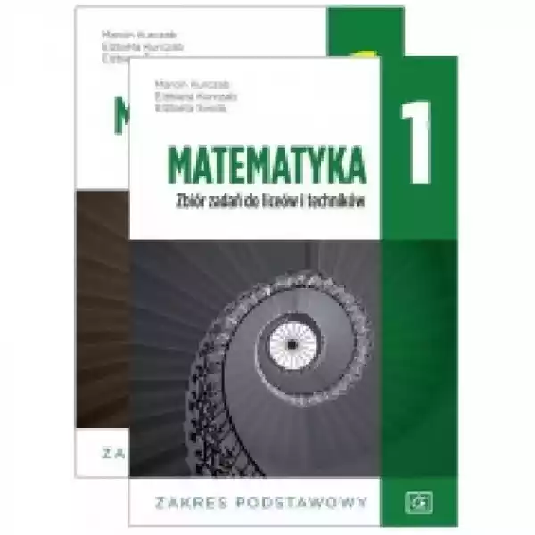  Matematyka 1. Podręcznik I Zbiór Zadań Dla Liceum I Technikum. 