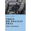 Testy Do Policji 2022. Testy Wiedzy 