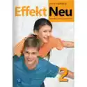  Effekt Neu 2. Zeszyt Ćwiczeń Do Języka Niemieckiego Dla Liceum 