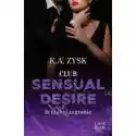  Club Sensual Desire. Brutalne Zagranie 