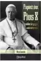 Papież Św. Pius X Wobec Kryzysu Modernistycznego