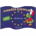  Podróże Eurofanka. Francja 
