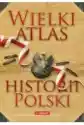 Wielki Atlas Historii Polski