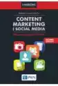 Content Marketing I Social Media. Jak Przyciągnąć Klientów