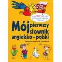  Mój Pierwszy Słownik Angielsko-Polski 