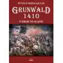  Grunwald 1410. O Krok Od Klęski 