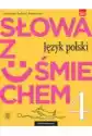 Słowa Z Uśmiechem. Jezyk Polski. Literatura I Kultura. Podręczni