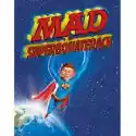  Mad O Superbohaterach. Mad. Tom 2 