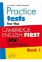 Practice Tests For The C.e. (Fce) Book 1 Sb
