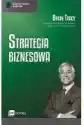 Strategia Biznesowa. Biblioteka Sukcesu Briana Tracy