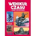 Klasyka Polskiego Komiksu Wehikuł Czasu I Inne Opowieści 