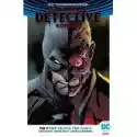 Dc Odrodzenie Dwa Oblicza Two-Face'a. Batman Detective Comi