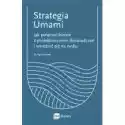 Strategia Umami. Jak Połączyć Biznes Z Projektowaniem Doświadcz